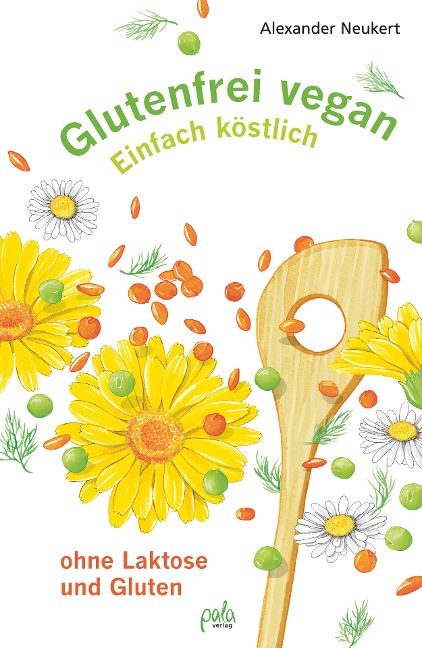 Glutenfrei vegan - Alexander Neukert