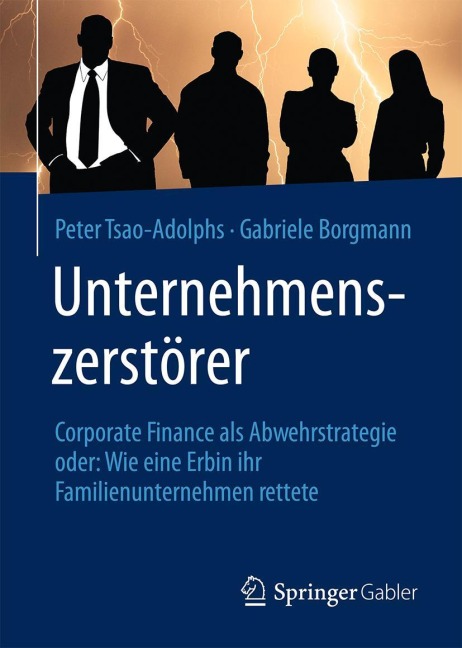 Unternehmenszerstörer - Gabriele Borgmann, Peter Tsao-Adolphs