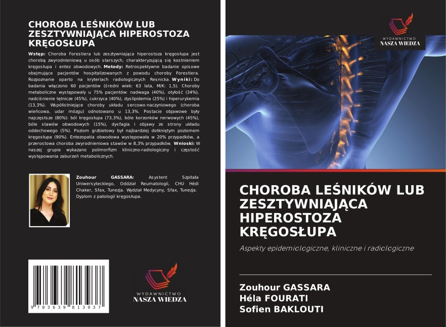 CHOROBA LE¿NIKÓW LUB ZESZTYWNIAJ¿CA HIPEROSTOZA KR¿GOS¿UPA - Zouhour Gassara, Hela Fourati, Sofien Baklouti