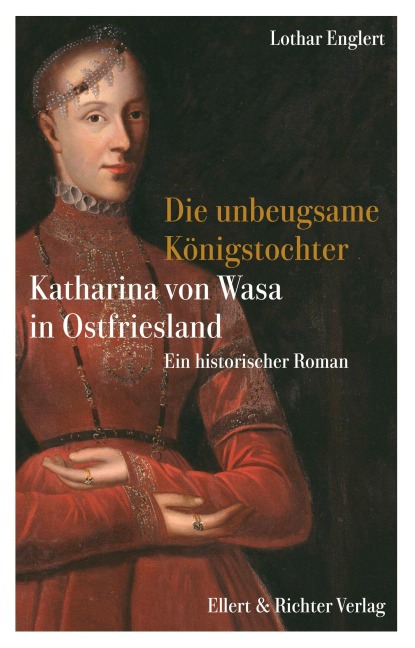 Die unbeugsame Königstochter - Lothar Englert