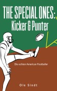 Cover-Bild zum Titel 'The Special Ones: Kicker & Punter' von 'Ole Sindt'