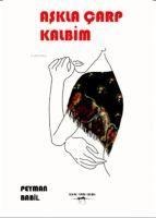 Askla Carp Kalbim - Peymal Babil