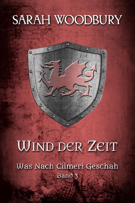 Wind der Zeit (Was nach Cilmeri geschah, #3) - Sarah Woodbury