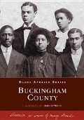 Cover-Bild zum Titel 'Buckingham County' von 'E Renée Ingram, Charles W White Sr'