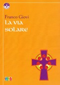 La via solare - Franco Giovi