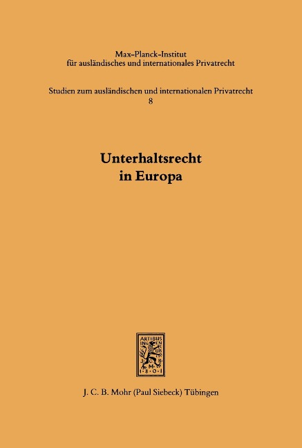 Unterhaltsrecht in Europa : e. Zwölf-Länder-Studie - 