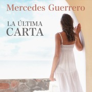 Cover-Bild zum Titel 'La última carta' von 'Mercedes Guerrero'