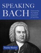 Cover-Bild zum Titel 'Speaking Bach' von 'Stanley Ritchie'