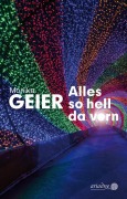 Cover-Bild zum Titel 'Alles so hell da vorn' von 'Monika Geier'