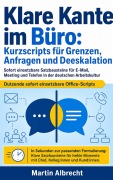 Cover-Bild zum Titel 'Klare Kante im Büro: Kurzscripts für Grenzen, Anfragen und Deeskalation' von 'Martin Albrecht'