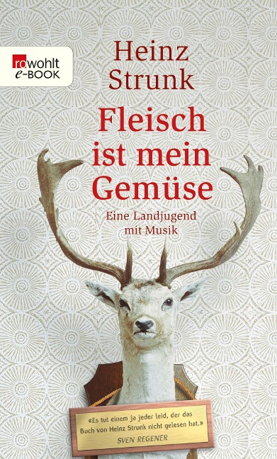 Fleisch ist mein Gemüse - Heinz Strunk