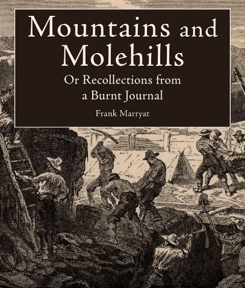 Mountains and Molehills - Frank Marryat