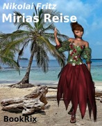 Cover-Bild zum Titel 'Mirias Reise' von 'Nikolai Fritz'
