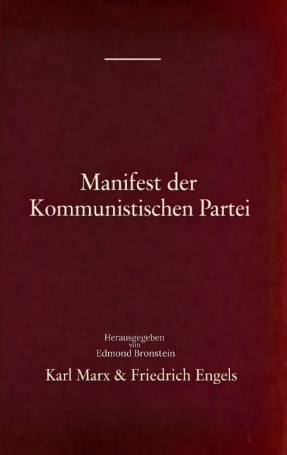 Manifest der Kommunistischen Partei - Karl Marx, Friedrich Engels