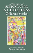 Cover-Bild zum Titel 'A Treasury of Sholom Aleichem Children's Stories' von ''