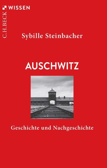 Auschwitz - Sybille Steinbacher