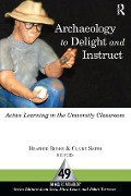 Cover-Bild zum Titel 'Archaeology to Delight and Instruct' von ''