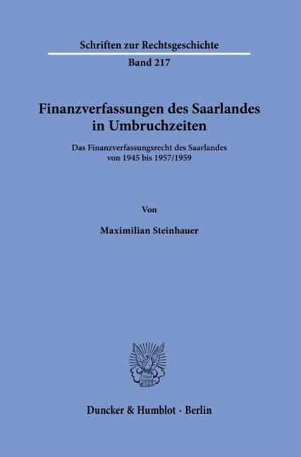 Finanzverfassungen des Saarlandes in Umbruchzeiten. - Maximilian Steinhauer