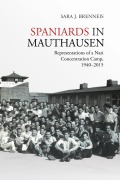 Cover-Bild zum Titel 'Spaniards in Mauthausen' von 'Sara J. Brenneis'