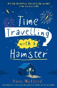 Cover-Bild zum Titel 'Time Travelling with a Hamster' von 'Ross Welford'