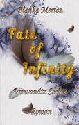 Cover-Bild zum Titel 'Fate of Infinity' von 'Bianka Mertes'