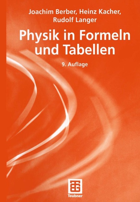 Physik in Formeln und Tabellen - Joachim Berber, Heinz Kacher, Rudolf Langer
