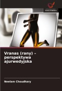 Cover-Bild zum Titel 'Vranas (rany) - perspektywa ajurwedyjska' von 'Neelam Choudhary'