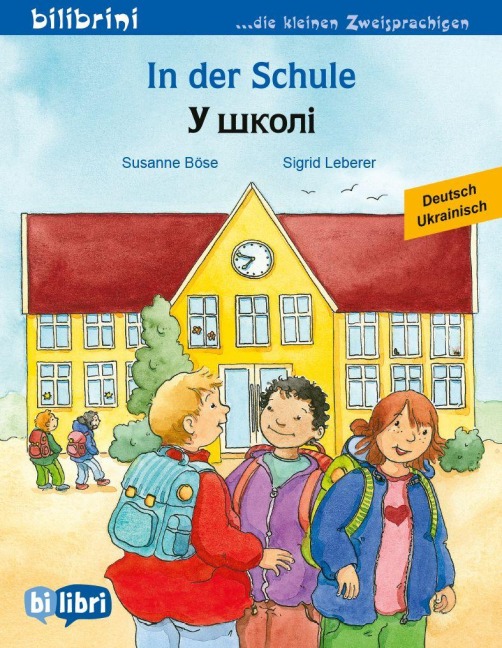 In der Schule (Deutsch-Ukrainisch) - Susanne Böse