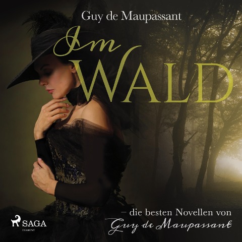 Im Wald (Ungekürzt) - Guy de Maupassant