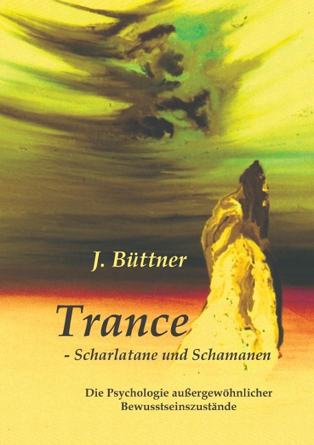 Trance - Scharlatane und Schamanen - Jörg Büttner