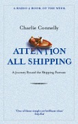 Cover-Bild zum Titel 'Attention All Shipping' von 'Charlie Connelly'