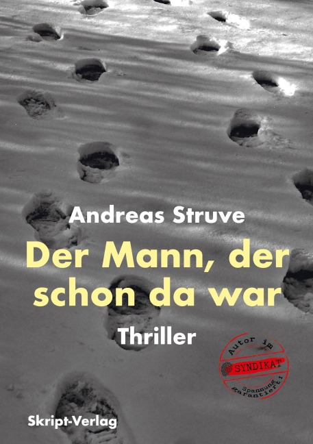 Der Mann, der schon da war - Andreas Struve