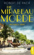 Cover-Bild zum Titel 'Die Mirabeau-Morde' von 'Robert de Paca'