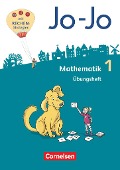 Jo-Jo Mathematik 1. Schuljahr - Allgemeine Ausgabe - Übungsheft - Claudia Pfaffelhuber