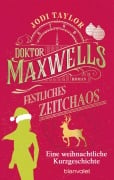Cover-Bild zum Titel 'Doktor Maxwells festliches Zeitchaos' von 'Jodi Taylor'