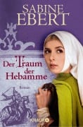 Cover-Bild zum Titel 'Der Traum der Hebamme' von 'Sabine Ebert'