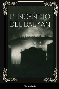 L' Incendio del Balkan - Giacinto Reale
