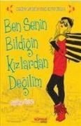 Cover-Bild zum Titel 'Ben Senin Bildigin Kizlardan Degilim' von 'Siobhan Vivian'