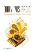 Cover-Bild zum Titel 'Early '70s Radio' von 'Kim Simpson'