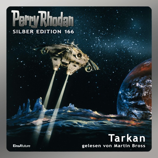Perry Rhodan Silber Edition 166: Tarkan - Arndt Ellmer, Peter Griese, Kurt Mahr, Ernst Vlcek