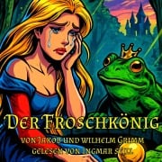 Cover-Bild zum Titel 'Der Froschkönig' von 'Jacob Grimm, Wilhelm Grimm, Ingmar Still'