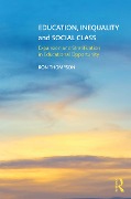 Cover-Bild zum Titel 'Education, Inequality and Social Class' von 'Ron Thompson'