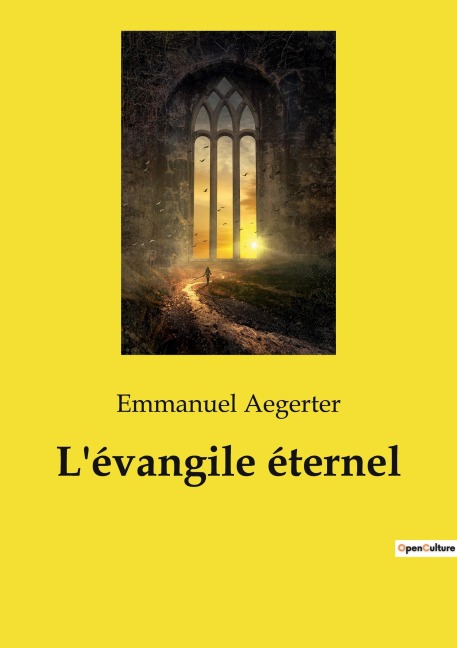 L'évangile éternel - Emmanuel Aegerter