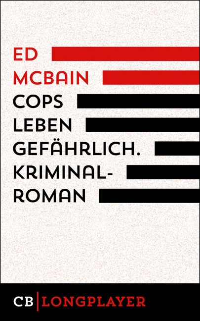 Cops leben gefährlich. 1. Kriminalroman aus dem 87. Polizeirevier - Ed Mcbain
