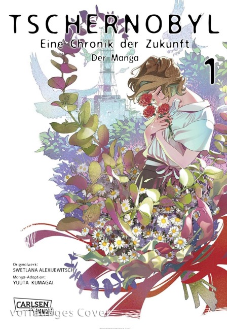 Tschernobyl - Eine Chronik der Zukunft: Der Manga 1 - Swetlana Alexijewitsch