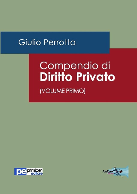 Compendio di Diritto Privato (Volume Primo) - Giulio Perrotta