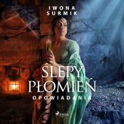 Cover-Bild zum Titel '¿lepy p¿omie¿ - zbiór opowiada¿' von 'Iwona Surmik'