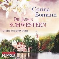 Die Jasminschwestern - Corina Bomann