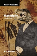 Cover-Bild zum Titel 'Il gattiglio e altri mostri' von 'Mauro Pusceddu'