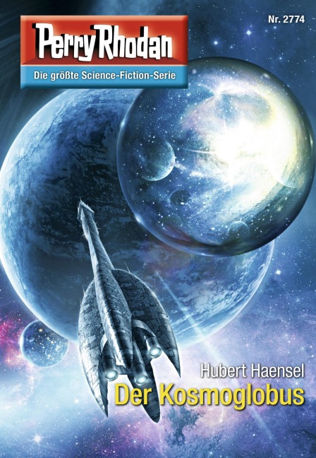 Perry Rhodan 2774: Der Kosmoglobus - Hubert Haensel